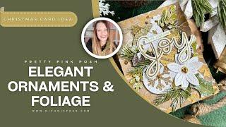 ELEGANT Christmas Ornaments and Foliage on a Card