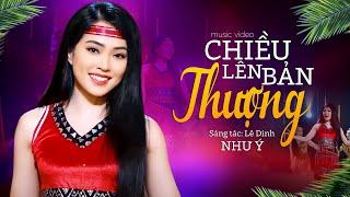 Chiều Lên Bản Thượng - Như Ý (Quán Quân Solo Cùng Bolero 2018) | MV OFFICIAL