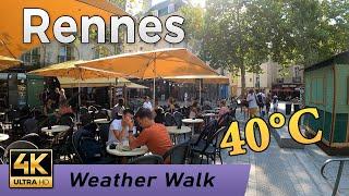 Rennes, France - Hottest day, 40°C | Walking Tour (4K UHD & 60 fps).