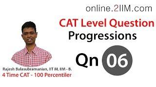 CAT Preparation - Progressions Question 06