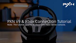 PXN V9 Steering Wheel Connection Tutorial for Xbox（𝙨𝙪𝙥𝙥𝙤𝙧𝙩@𝙚-𝙥𝙭𝙣.𝙘𝙤𝙢）