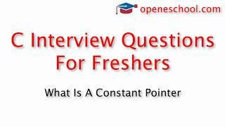 C Interview Questions For Freshers - What is a constant pointer