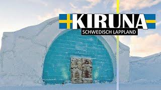 So Schweden KIRUNA Urlaub machen! • Sehenswürdigkeiten in Schweden Lappland Winter