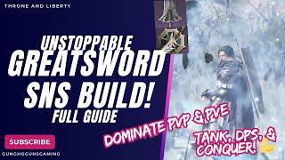 Throne and Liberty: UNSTOPPABLE Greatsword/Sword & Shield Build! ️(Endgame Guide) Beginner Friendly