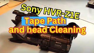 Sony HVR-Z1E  Head cleaning and tape path cleaning tutorial