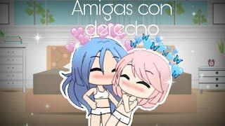 || Amigas con derecho (yuri) || Cap 1 || GMLV || °Dulcesito°