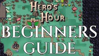 HERO'S HOUR - Beginners Guide and Tutorial - Gameplay Tips