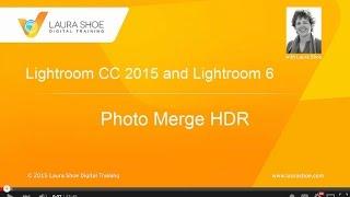 Lightroom Photo Merge HDR: How to Merge Multiple Exposures