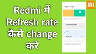 Change Refresh Rate in #Redmi || Kasie change kare Refresh rate Redmi mobile phone