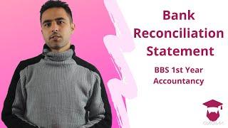 Bank Reconciliation Statement || BBS 1st year || Accountancy