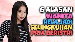 6 ALASAN WANITA RELA JADI SELINGKUHAN PRIA BERISTRI | AKU DAN KAMU