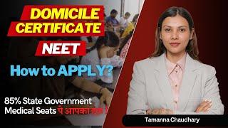 Domicile Certificate for NEET | Application Process for Different States | @TamannaChaudhary