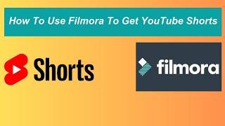 YouTube Shorts Aspect Ratio In Filmora | How Filmora Can Help You Create YouTube Shorts