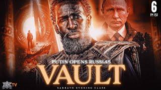 Putin Opens Russia's Vault [Battle Fatigue]