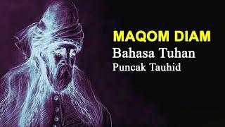 NABI PUN GAGAL..!! Memahami Bahasa Tuhan, dengan Maqom Diam Puncak Tauhid