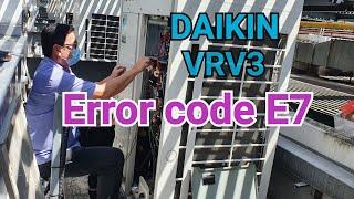 How to rectify error code E7 (VRV3) Daikin