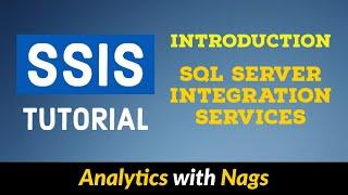 Introduction to SQL Server Integration Services - SSIS Tutorial (1/25)