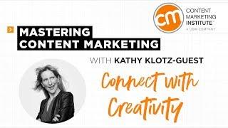 Mastering Content Marketing - Creating Creative Content