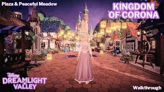 CORONA CASTLE | TANGLED KINGDOM OF CORONA | WALKTHROUGH | PLAZA & MEADOW | DISNEY DREAMLIGHT VALLEY