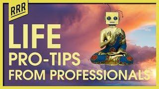 r/AskReddit Life pro tips from professionals