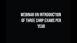 WEBINAR ON INTRODUCTION OF THREE EXAMS SITTING PER YEAR