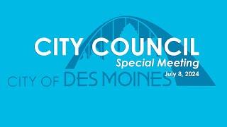 7-8-24 City Council Special Meeting