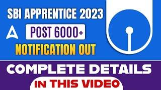 SBI Apprentice 2023 Notification Out | 6000+ Posts | SBI Apprentice 2023 Full Details