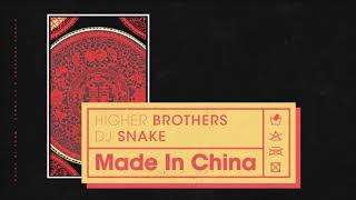 Higher Brothers & DJ Snake - Made In China