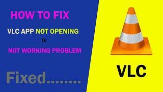Fix VLC Media Player Unfortunately Stopped Working Problem Solved | VLC Mobile App Not Opening
