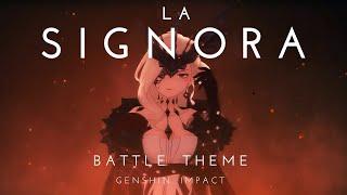 La Signora Battle Theme [All Phases] - Genshin Impact OST