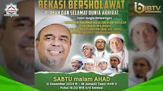 [LIVE] BEKASI BERSHOLAWAT SEKALIGUS PERINGATAN MAULIDURROSUL ﷺ & MILAD MUBAZ KE 9 | IBTV