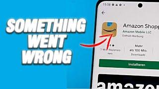 How To Fix Amazon Shopping App Something Went Wrong Error | Final Solution