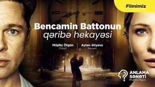 Bencamin Battonun qəribə hekayəsi/The Curious Case of Benjamin Button (2008)