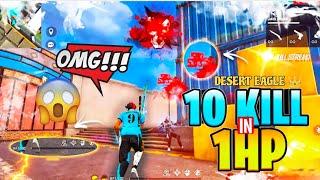 DESERT EAGLE NEW KING  10 KILL IN 1 HP  OMG MOMENT HERE MUST WATCH .