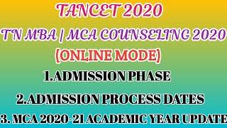 TANCET 2020||TN MBA|MCA COUNSELING 2020 (ONLINE MODE)||ADMISSION PHASE||ADMISSION DATES||ONLINE MODE