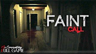 FAINT CALL - Full Short Horror Game |1080p/60fps| #nocommentary