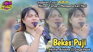 BEKAS PUJI - Bikin Merinding penuh penghayatan dari Nofie Alisbha Disya Musik