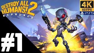 DESTROY ALL HUMANS 2 REPROBED Walkthrough Gameplay Part 1– PS5 4K/60 FPS No Commentary