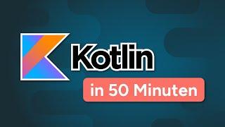 Kotlin Tutorial für Anfänger: Lerne Kotlin in 53 Minuten (deutsch)