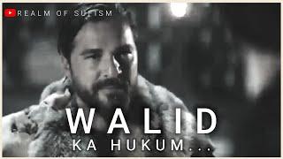 Walid Ka Hukum.. ️ | Ertugrul ghazi WhatsApp status ️