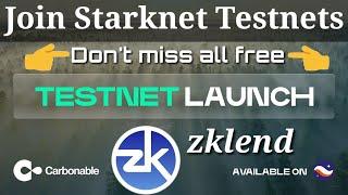 Zklend & Cabonable NFT Testnet Live On Starknet Network Full Details