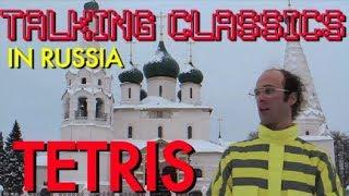 Talking Classics - Tetris (In Russia)