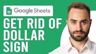 How to Get Rid of Dollar Sign in Google Sheets (How to Remove Dollar Signs in Google Sheets)