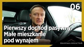 06. Pierwszy dochód pasywny - małe mieszkanie pod wynajem | Kuba Midel