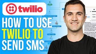 How to Use Twilio to Send SMS (2024) Tutorial