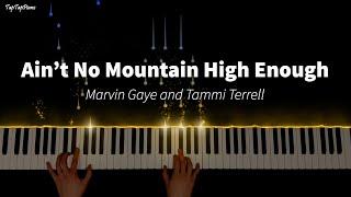 Ain't No Mountain High Enough | Marvin Gaye and Tammi Terrell | Piano Cover