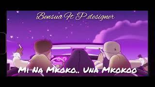 Bensua ft Pdesigner MKOKO (Official Lyrics Video)