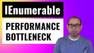 How to very easily fix a major performance issue of IEnumerable [C# and .NET 6]