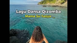 MAMA SU TANYA || Lagu Dansa Kizomba Terbaru 2024 || Anton Berek