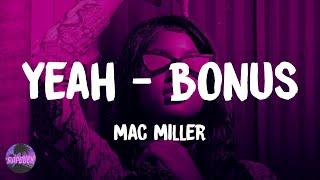 Mac Miller - Yeah - bonus (lyrics)